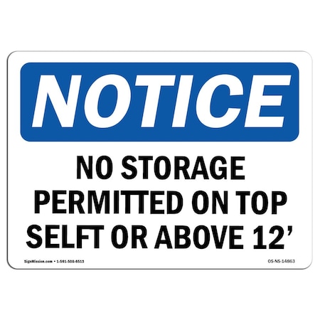Signmission OSHA Notice Sign, 10" Height, No Storage Permitted On Top Shelf Sign, Portrait, NS-D-V-14865 OS-NS-D-710-V-14865